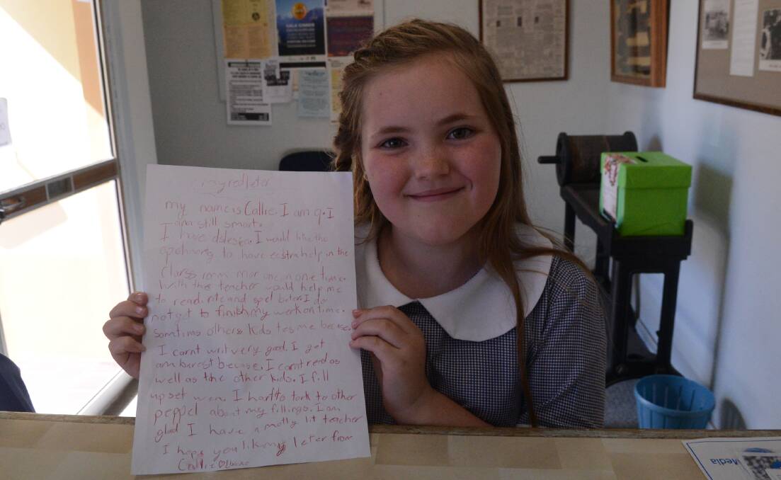 Nine-year-old Forbes student, Callie Godden, has penned a heartfelt letter to NSW Minister for Education Adrian Piccoli to raise awareness of dyslexia.