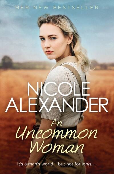 Nicole Alexander's book "An Uncommon Woman". 
